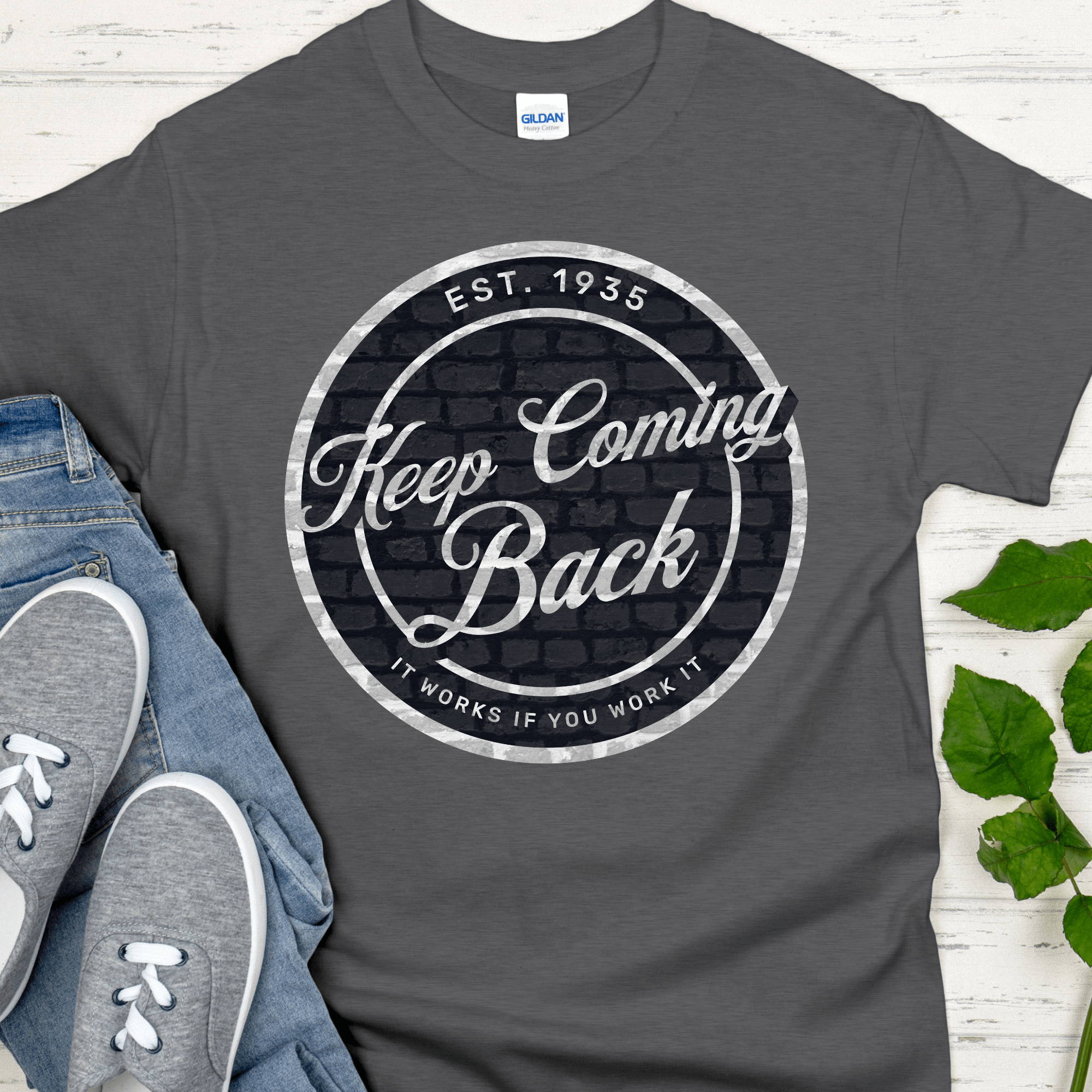 Recovery T-Shirt | Inspiring Sobriety |  Keep Coming Back