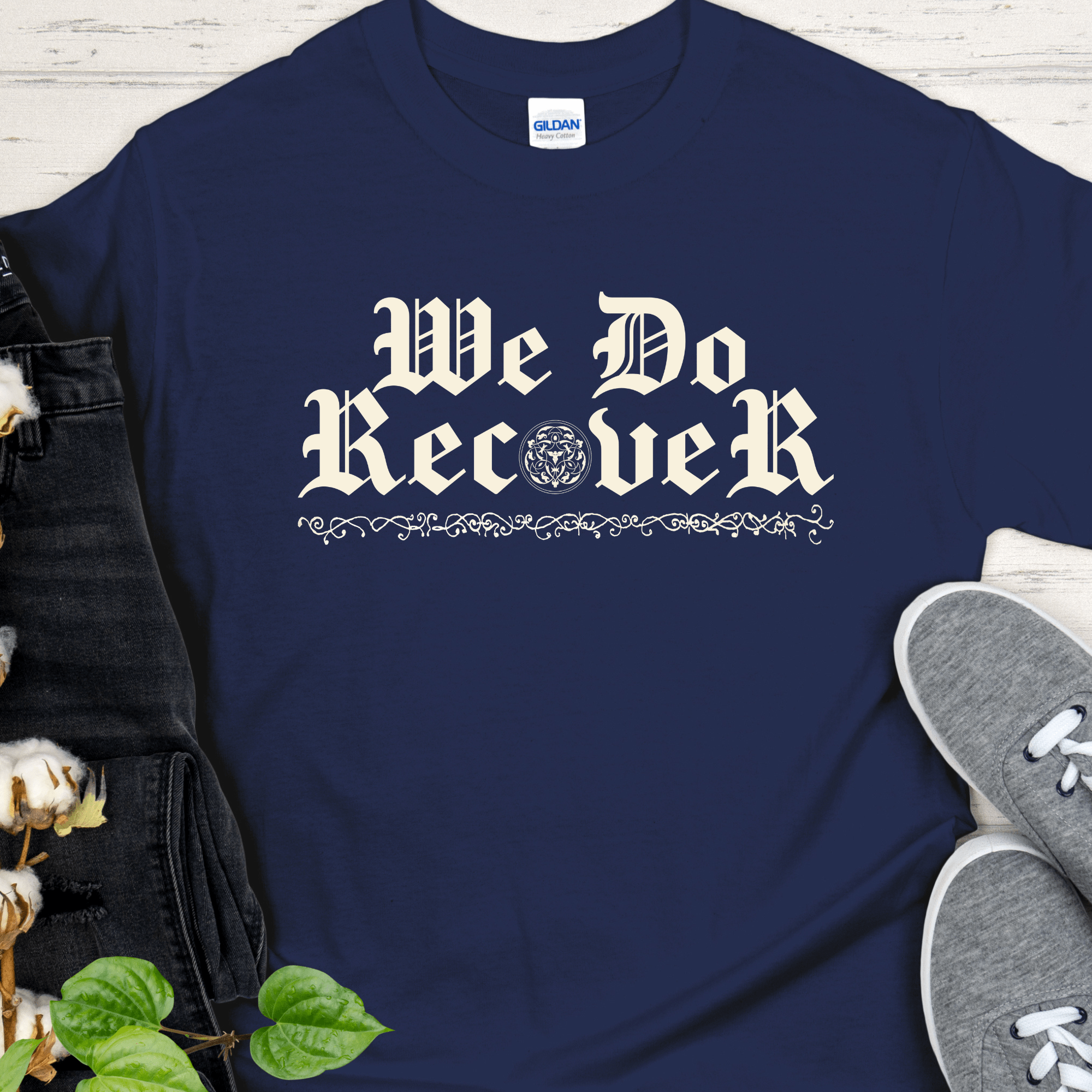 Recovery T-Shirt | Inspiring Sobriety |  We Do Recover